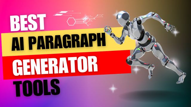 Best AI Paragraph Generator