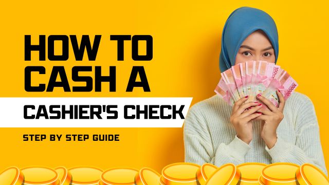 How to Cash a Cashier's Check